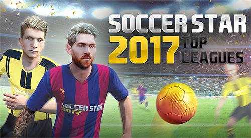 download Soccer star 2017: Top leagues apk